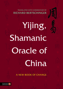 Bertschinger_Yijing-Shamanic_978-1-84819-083-2_colourjpg-web